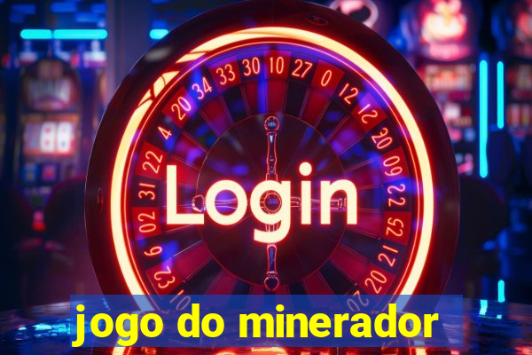 jogo do minerador